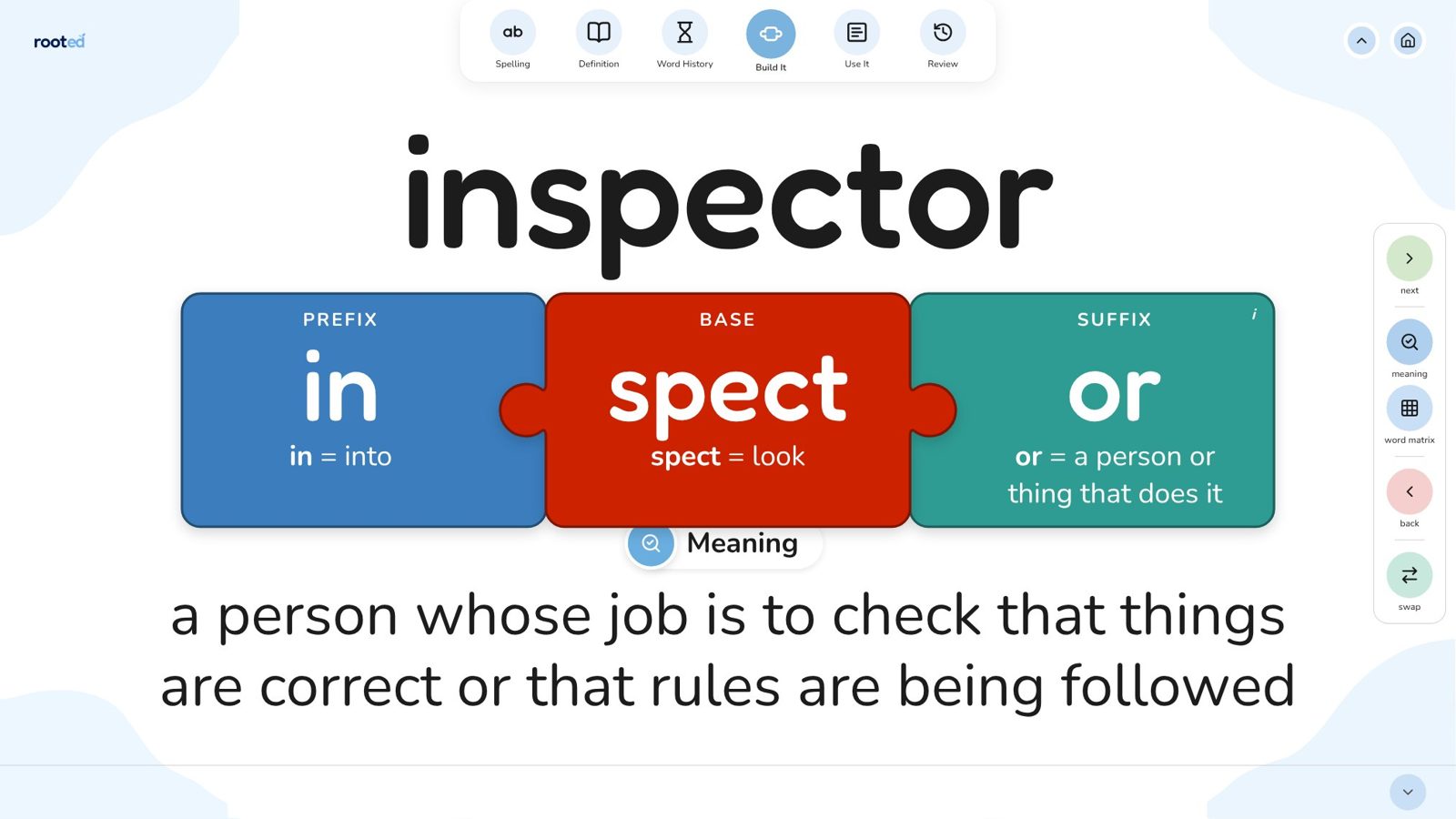 Rooted Build It screen: inspector built from the prefix in (into), the base spect (look) and the suffix or (a person or thing that does it), with its meaning below